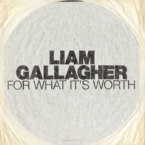 Liam Gallagher - For What It's Worth Cover By Polisitidur