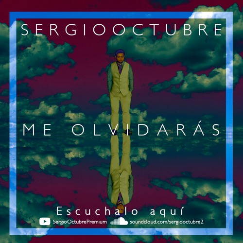 SergioOctubre - Me Olvidaras (Saldaga Spanish Version)