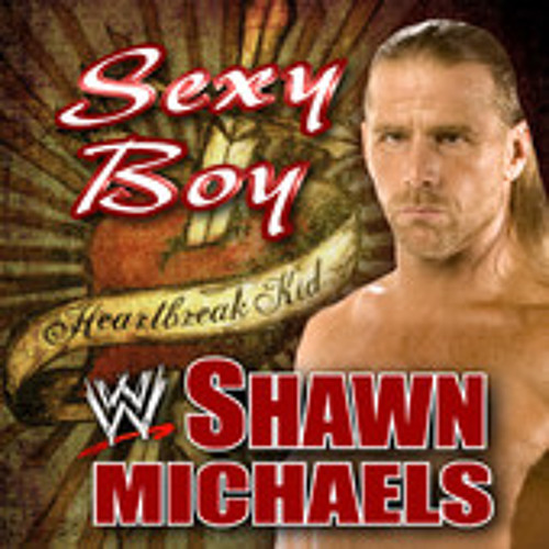 Shawn Michaels Theme Sexy Boy (COVER)