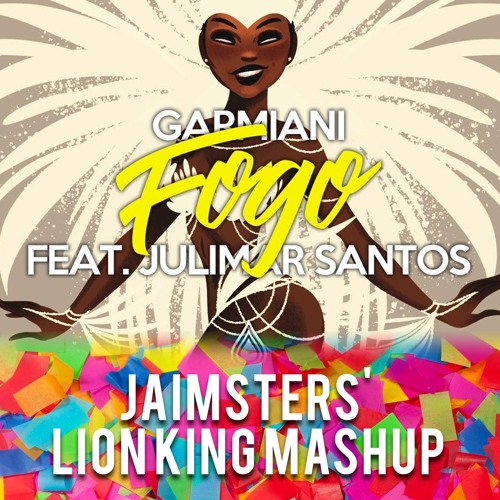 Garmiani Ft. Julimar Santos - The Lion Fogo King (JAIMSTERS' LION KING MASHUP) DJ TOOL (SNIPPET)