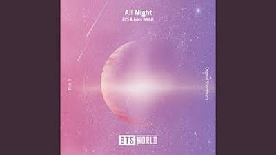 All Night (BTS World Original Soundtrack) (Pt. 3) 70K)