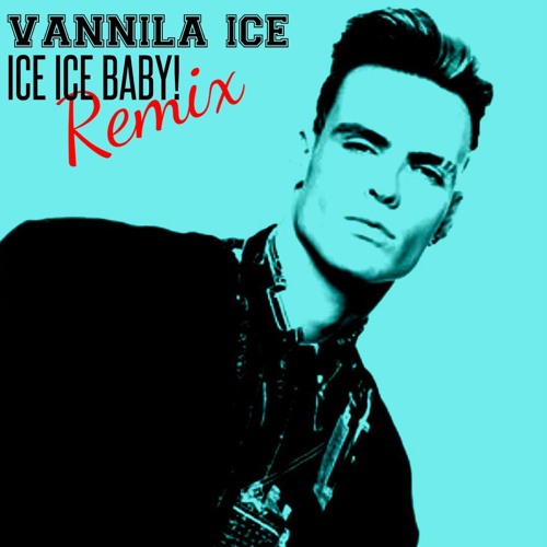 Vanilla Ice - Ice Ice Baby (N.Smiles Remix)