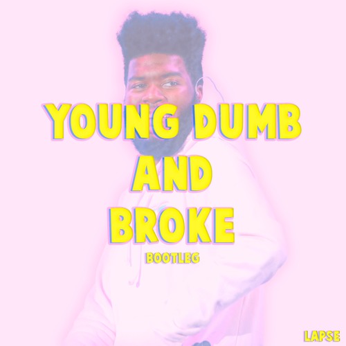 Khalid - Young Dumb & Broke (Lapse Bootleg)