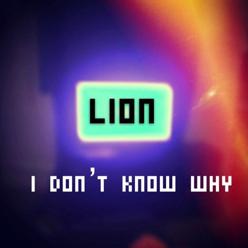 I Don't Know Why - Imagine Dragons Remix - LION Remix