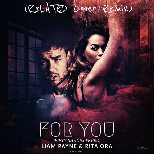 Liam Payne Rita Ora - For You ( R3LÄTED - Tony Leo DEEJAY Feat Emanuela Leo Cover REMIX)