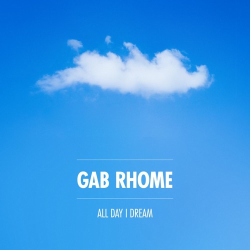 All Day I Dream Podcast 017 Gab Rhome - All Day I Dream Of Grilling Inside