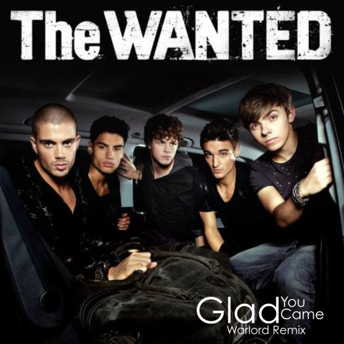 Glad you came-The Wanted (Warlord remix)