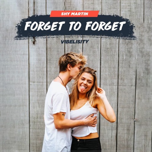SHY Martin - Forget To Forget
