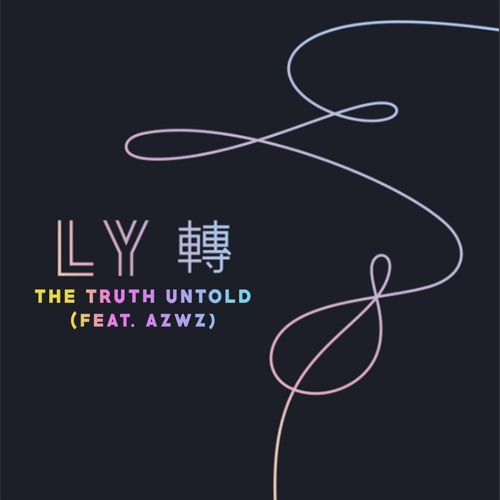 BTS (방탄소년단) - The Truth Untold (feat. AZWZ)