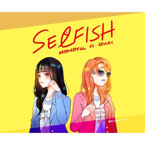 SELFISH - 문별(Moon Byul) (Feat. 슬기 of Red Velvet)l Cover feat.Noon