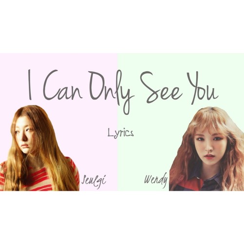 웬디 & 슬기 (Wendy & Seulgi ) - I Can Only See You (너만 보여) Hwarang OST Part 4 (cover by Kheng)