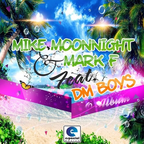 Mark F & Mike Moonnight Feat DM Boys - A Festaeçou (Original Mix)
