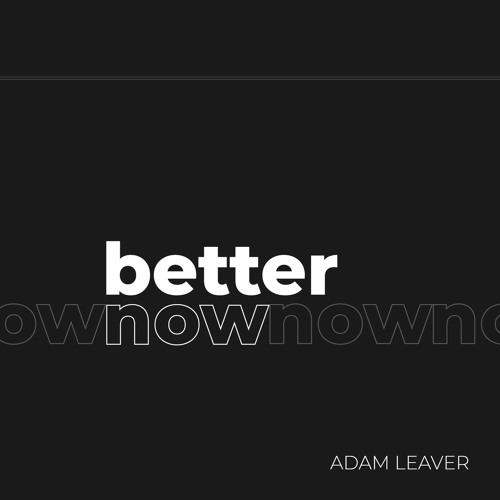 Better Now (Cover of Better Now by Post Malone)