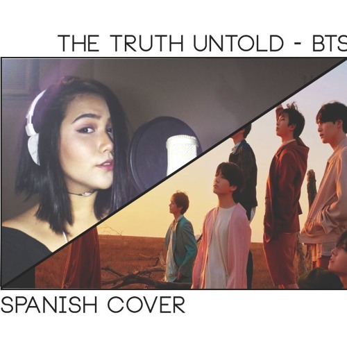 THE TRUTH UNTOLD BTS ( 방탄소년단 ) Spanish Version ACAPELLA
