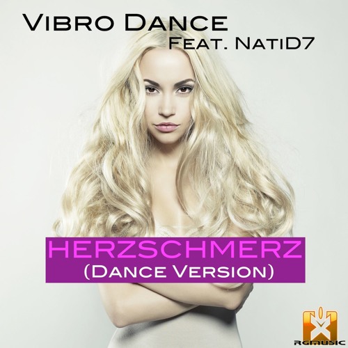 Vibro Dance feat. NatiD7 - Herzschmerz (Dance Version) OUT NOW!