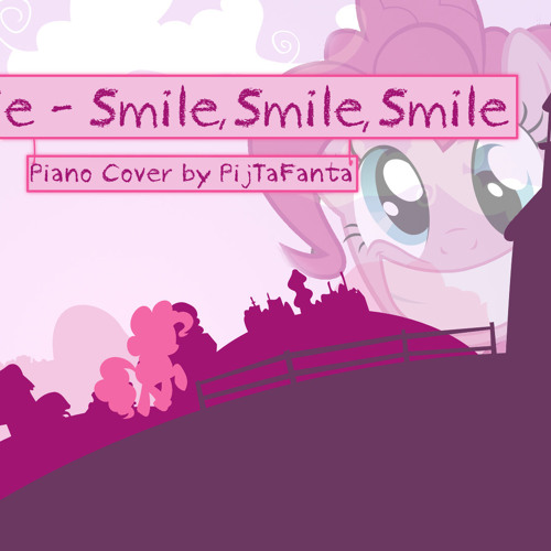 Pinkie Pie - Smile Smile Smile (Piano Cover)