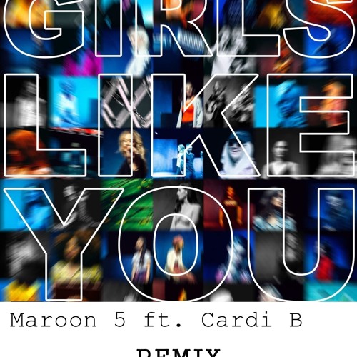Maroon5 ft. Cardi B - Girls Like You (Axozen Remix) FREE DOWNLOAD
