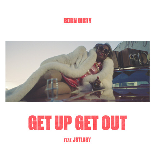 Get Up Get Out (feat. jstlbby)
