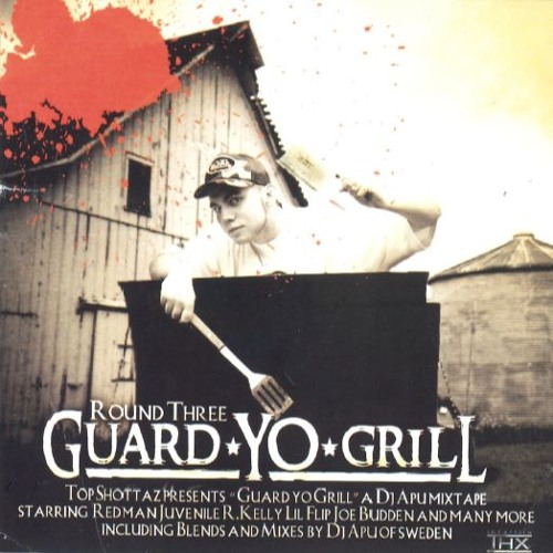 DJ APU - Guard Yo Grill Mixtape (Hiphop RnB mixtape från 2004)