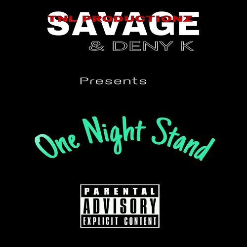 Savage(feat. Deny k) One Night Stand