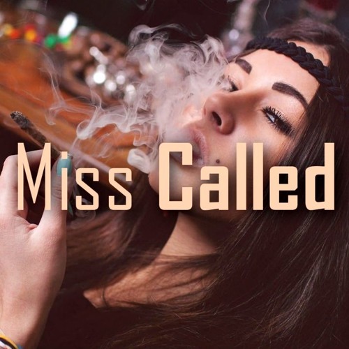 Miss Called