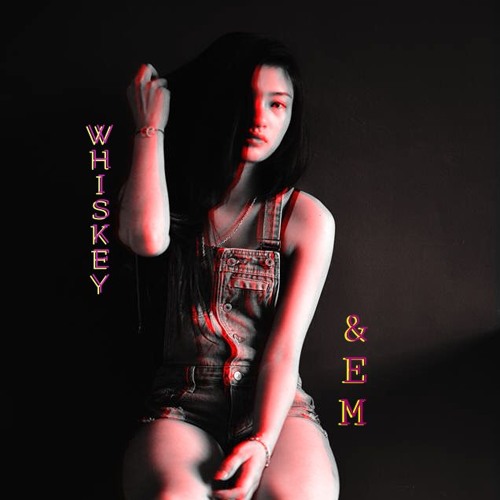 Whiskey & Em MadMax ft DaKoTa ft Dgray