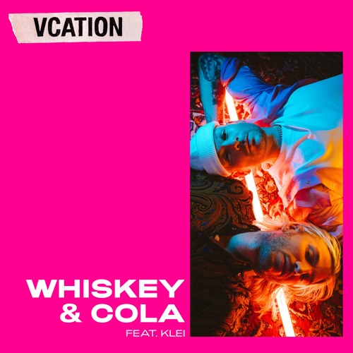 Whiskey & Cola ft KLEI