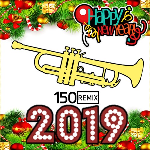 เพลงแดนซ์ปีใหม่2019(เพลงไทย)แตรวงสามช่ารีมิก 150 150 REMIX