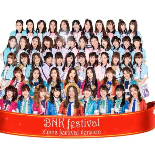 BNK48 - BNK Festival X'mas Festival mix