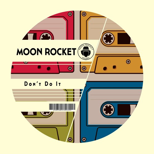 Moon Rocket Don't Do It
