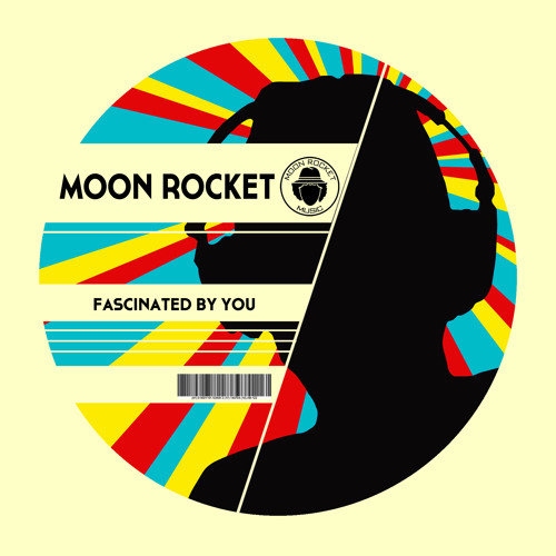 Moon Rocket Fascinated By You