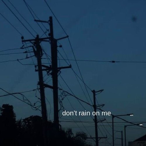 Don't Rain On Me- Joji