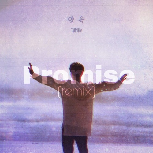 지민 (BTS Jimin) - 약속 (Promise) remix
