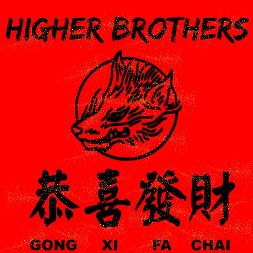 Higher Brothers Vs Blasterjaxx - Gong Xi Fa Cai (🍊Orangez CNY 2019 Edit)