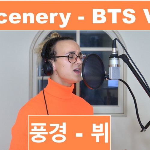 Scenery - BTS V 풍경 - 뷔 (Jai. Cover)