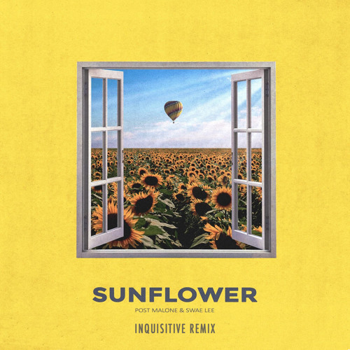 Post Malone & Swae Lee - Sunflower (Inquisitive Remix)