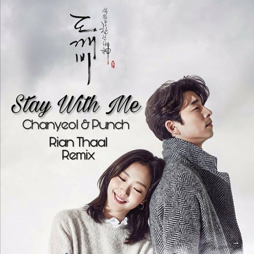Stay With Me - Chanyeol & Punch (Rian Thaal Remix)