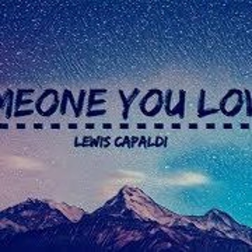 Lewis Capaldi - Someone You Loved ( Remix )