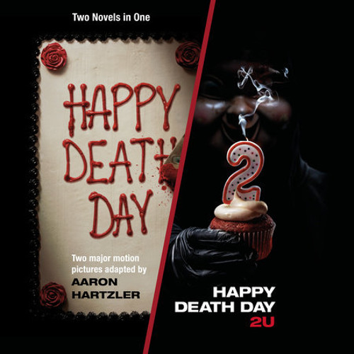Happy Death Day & Happy Death Day 2U by Aaron Hartzler read by Brittany Pressley