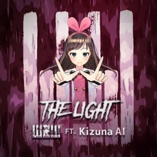 W&W ft. Kizuna AI - The Light(Hardstyle Bootleg)