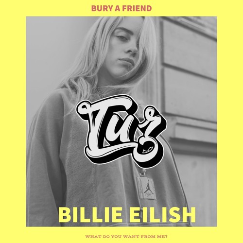 Billie Eilish - Bury A Friend (Tuz Remix)