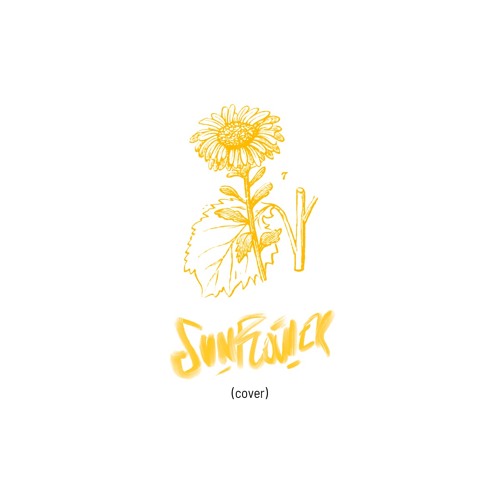 sunflower (post malone and swae lee cover)