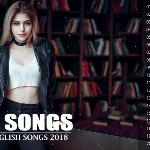 Top Hits 2018 Best English Songs November 2018 Best Pop Songs World 2018