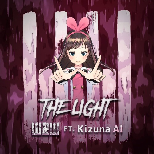 W&W Ft. Kizuna AI - The Light (Thrashkick Flip By ANIME-PROJECT)