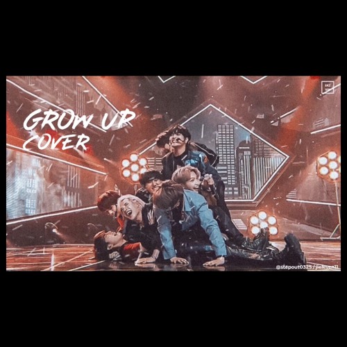 COVER Stray Kids- Grow Up 잘 하고있어