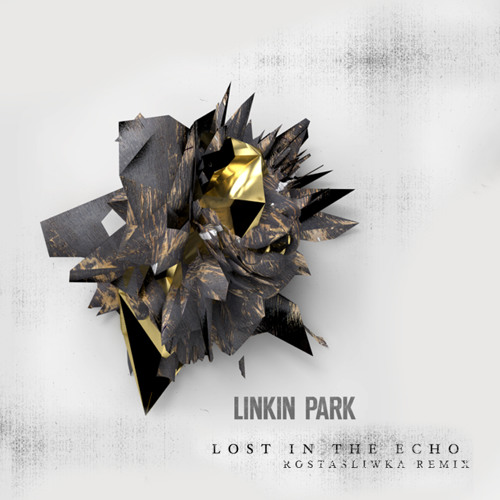 Linkin Park - Lost In The Echo (RostaSliwka Remix)