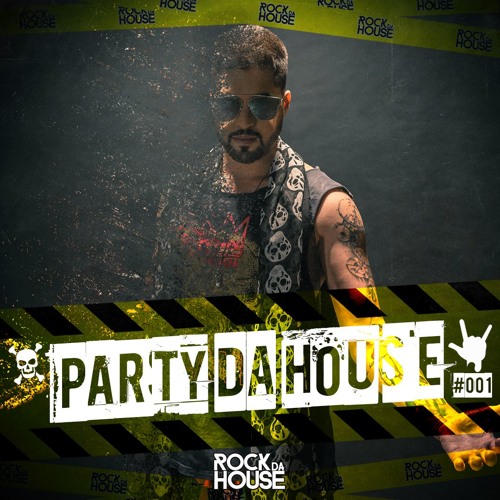 ROCK DA HOUSE - PARTY DA HOUSE 01