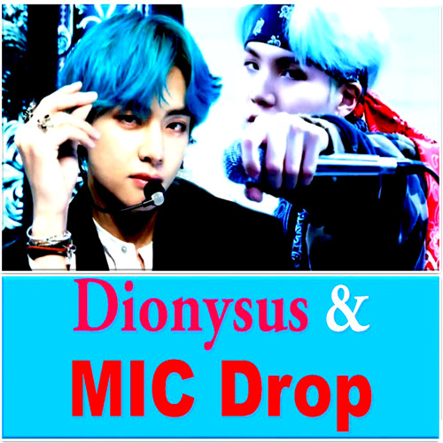 BTS(방탄소년단)-Dionysus & MICDrop(MashUp)(DJRemprex)320Kbps