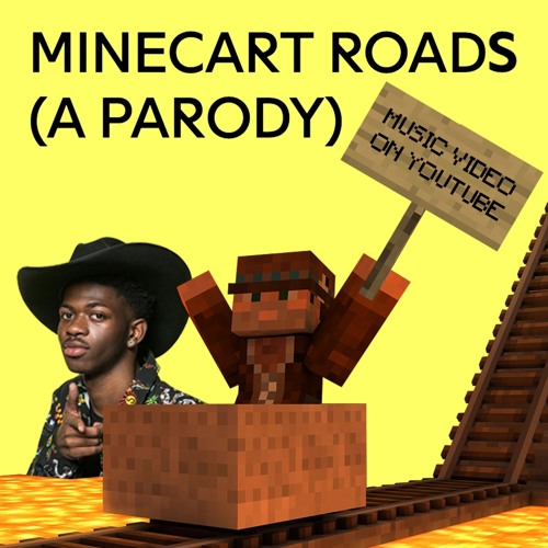 Minecart Roads - A Minecraft Parody of Lil Nas X’s Old Town Road