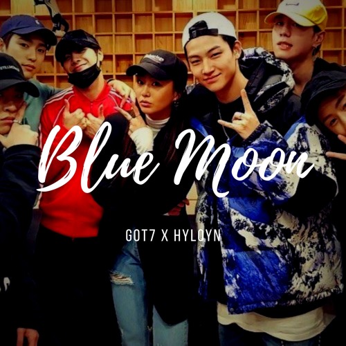 Blue Moon by Hyolyn(ft.GOT7)